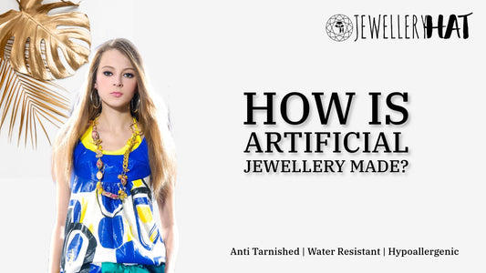 How is artificial jewellery made?