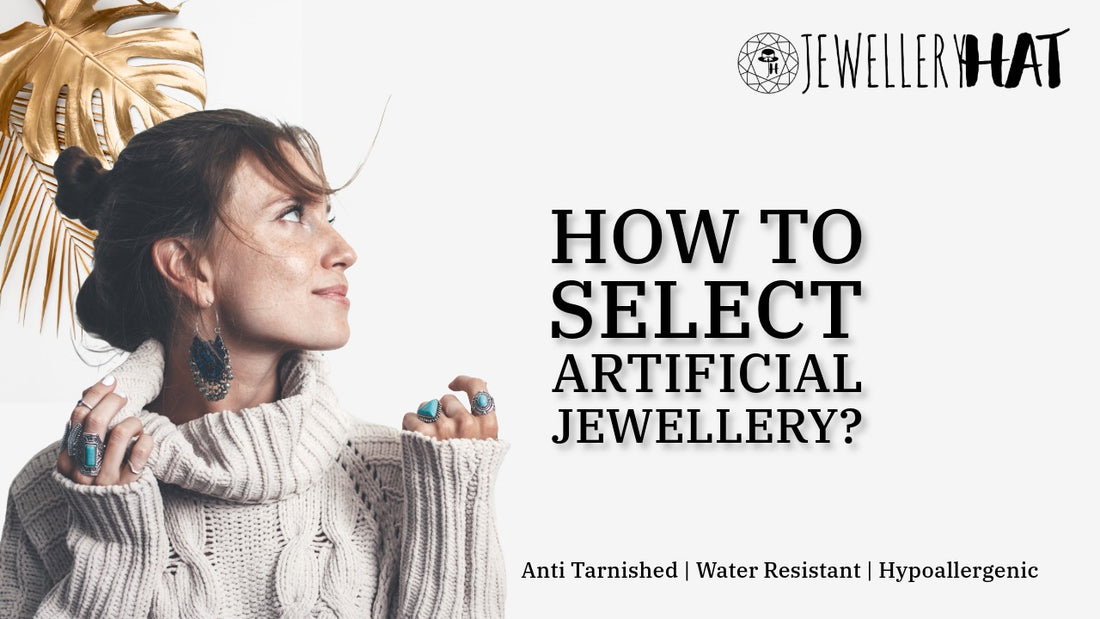 How to select artificial jewellery?