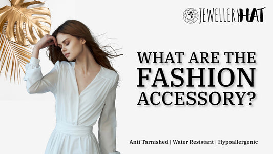 What are the fashion accessories?