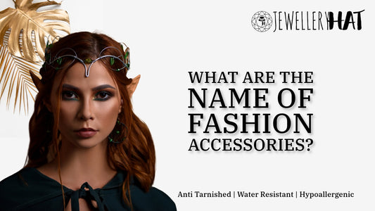 What are the names of fashion accessories?