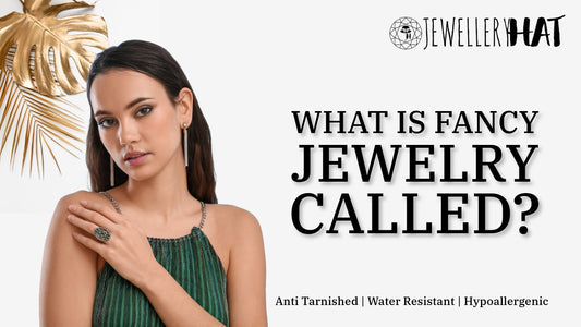 What is fancy jewelry called?