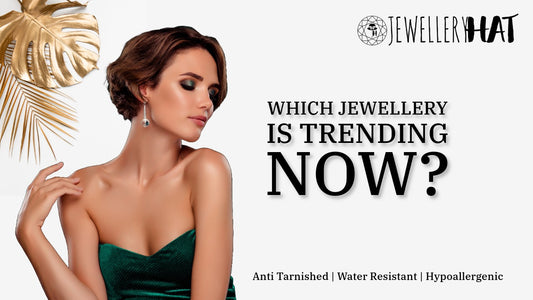 Which jewellery is trending now?