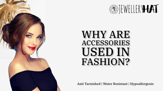 Why are accessories used in fashion?